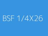 BSF 1/4X26